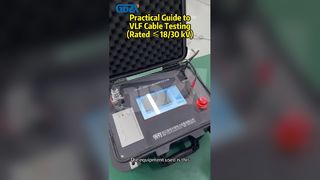 Praktische gids voor het testen van VLF-kabels (nominaal ≤18/30 kV)